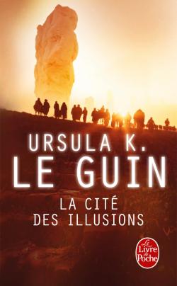 Le Cycle de Hain, tome 3 : La Cit des illusions par Ursula K. Le Guin