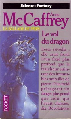 La Ballade de Pern, tome 1 : Le Vol du dragon par Anne McCaffrey
