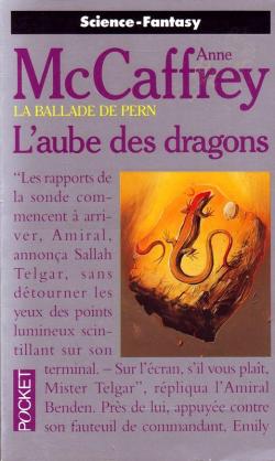 La ballade de Pern, tome 9 : L'Aube des dragons par Anne McCaffrey