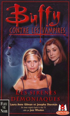 Buffy contre les vampires, tome 20 : Les sirnes dmoniaques par Laura Anne Gilman