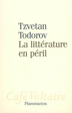 La littrature en pril par Tzvetan Todorov