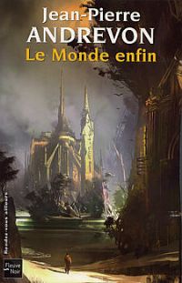 Le Monde enfin par Jean-Pierre Andrevon