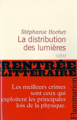 La distribution des lumires par Stphanie Hochet