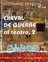Cheval de guerre - al teatro 2 par Stphanie Benson
