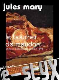 Le boucher de Meudon par Jules Mary