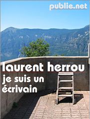 Je suis un crivain par Laurent Herrou