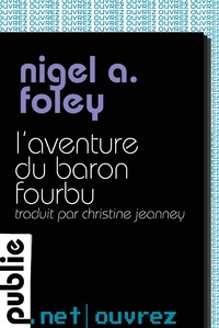 l'aventure du baron fourbu par Nigel A.  Foley