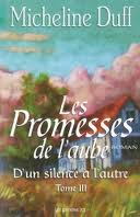 D'un silence  l'autre, tome 3 : La promesse de l'aube par Micheline Duff