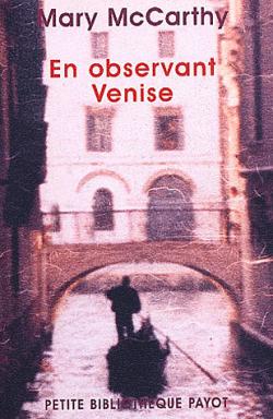 En observant Venise par Mary McCarthy