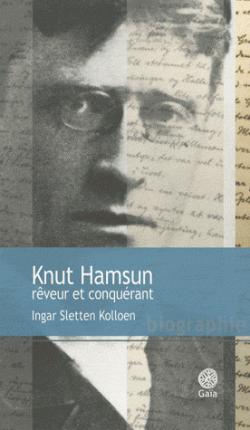 Knut Hamsun, rveur et conqurant par  Ingar Sletten Kolloen