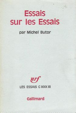 Essais sur les essais par Michel Butor