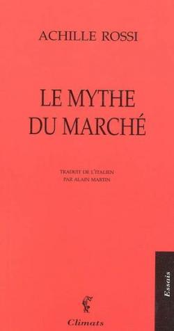 Le mythe du march par Achille Rossi
