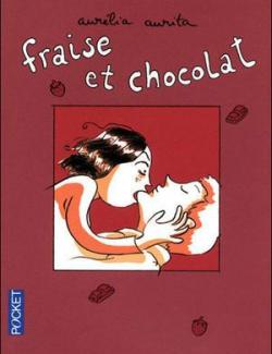Fraise et chocolat, tome 1 par Aurlia Aurita