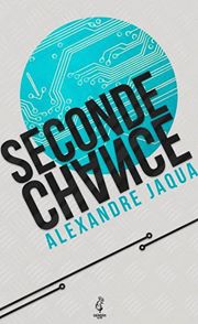 Seconde Chance par Alexandre Jaqua