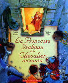 La princesse Isabeau et le Chevalier inconnu par Samuel Lautru