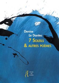 7 Soleils & autres pomes par Denise Le Dantec