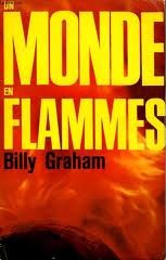 Un monde en flammes par Billy Graham
