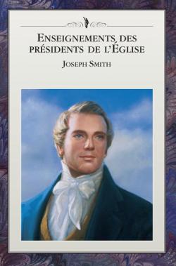 Enseignements des prsidents de l'glise : Joseph Smith par Joseph Smith