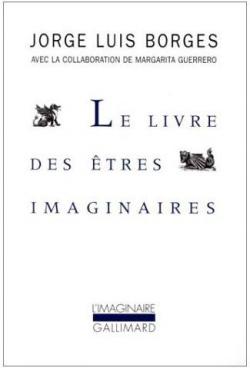 Le livre des tres imaginaires par Jorge Luis Borges