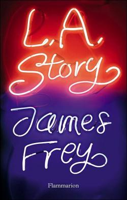L.A. story par James Frey