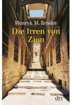 Die Irren von Sion par Henryk M. Broder