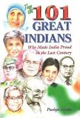 101 Great Indians Who Made India Proud in the Last Century par Pushpa Sinha