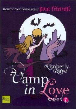 Vamp in love, tome 1  par Kimberly Raye