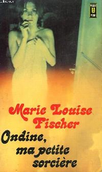 Ondine, ma petite sorcire par Marie-Louise Fischer