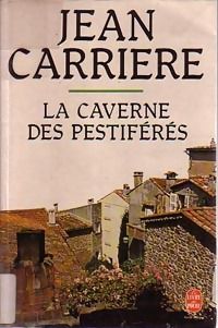 La Caverne des pestifrs  par Jean Carrire