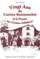 Vint ans de cuisine buissionnire de la Provence aux Cvennes ardchoises par Henry Blanc (II)