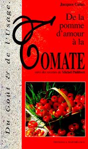 De la pomme d'amour  la tomate par Jacques Galas