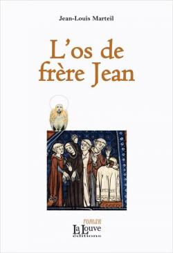 L'os de Frre Jean par Jean-Louis Marteil