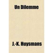 Un dilemme par Joris-Karl Huysmans