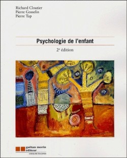 Psychologie de l'enfant par Richard Cloutier