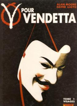 V pour vendetta, tome 1 : visages par Alan Moore