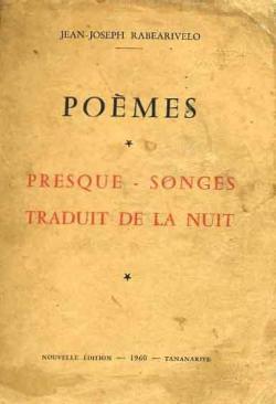 Pomes : Presque-songes - Traduit de la nuit par Jean-Joseph Rabearivelo