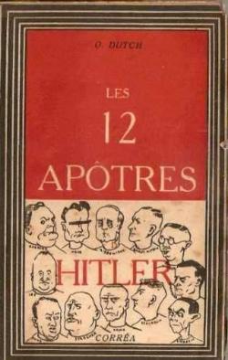 Les 12 aptres d'Hitler par Oswald Dutch