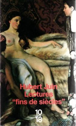 Lectures 'fins de sicles' par Hubert Juin