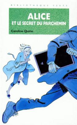 Alice et le secret du parchemin par Caroline Quine