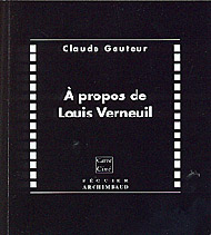 A Propos de Louis Verneuil par Claude Gauteur