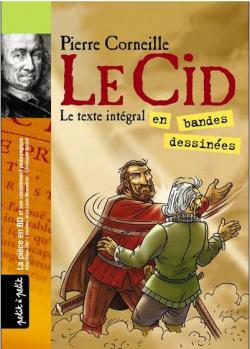 Le Cid - Texte intgral en bandes dessines par Jean-Louis Mennetrier