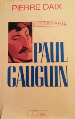 Paul Gauguin par Pierre Daix