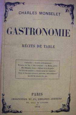 Gastronomie : Rcits de table par Charles Monselet