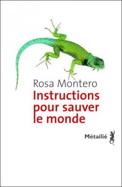 Instructions pour sauver le monde par Rosa Montero