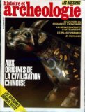 Dossiers d'archologie, n91 : Aux origines de la civilisation chinoise par Revue Dossiers d'archologie