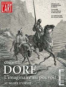 Dossier de l'art, n215 : Gustave Dor. L'imaginaire au pouvoir par  Dossier de l'art