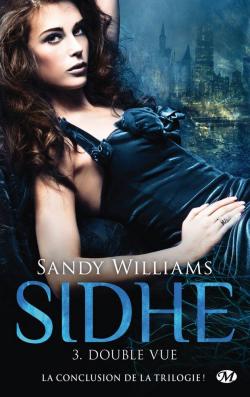 Sidhe, tome 3 : Double vue par Sandy Williams