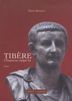 Tibre : L'empereur malgr lui par Pierre Renucci