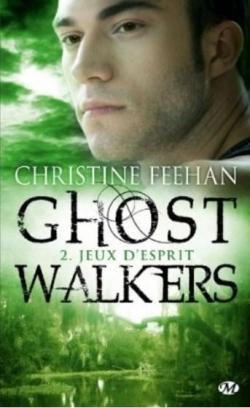 Ghostwalkers, tome 2 : jeux d'esprit par Christine Feehan
