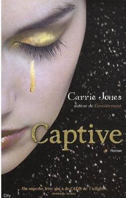 Envotement, tome 2 : Captive par Carrie Jones